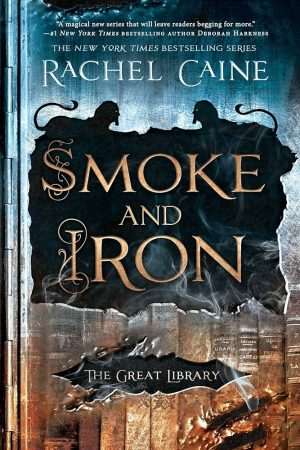 کتاب Smoke and Iron (دود و آهن) نسخه انگلیسی PDF | Rachel Caine (ریچل کین)