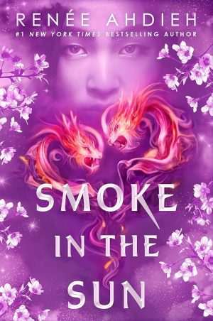 کتاب Smoke in the Sun (دود در خورشید) نسخه انگلیسی PDF | Renée Ahdieh