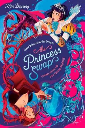 کتاب Snow White and the Dragon, or Sleeping Beauty and the Seven Dwarfs (سفیدبرفی و اژدها، یا زیبای خفته و هفت کوتوله) نسخه انگلیسی PDF | Kim Bussing (کیم باسینگ)