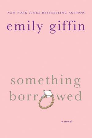 کتاب Something Borrowed (چیزی قرضی) نسخه انگلیسی PDF | امیلی گیفین