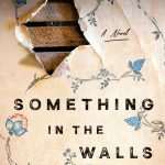 کتاب Something in the Walls (چیزی در دیوارها) نسخه انگلیسی PDF | Daisy Pearce (دیزی پیرس)
