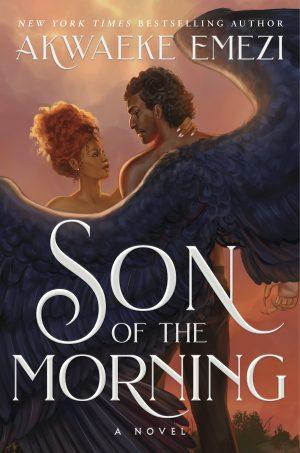 کتاب Son of the Morning (پسر سپیده‌دم) نسخه انگلیسی PDF | Akwaeke Emezi