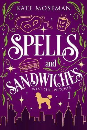 کتاب Spells and Sandwiches (افسون‌ها و ساندویچ‌ها) نسخه انگلیسی PDF | Kate Moseman