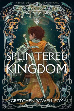 کتاب Splintered Kingdom (پادشاهی ازهم‌گسیخته) نسخه انگلیسی PDF | Gretchen Powell Fox
