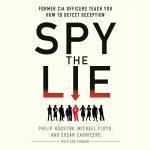 کتاب Spy the Lie (دروغ را کشف کن) نسخه انگلیسی PDF | فیلیپ هیوستون، مایکل فلوید، سوزان کارنیسرو و دان تننت