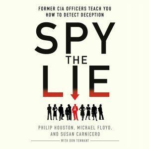 کتاب Spy the Lie (دروغ را کشف کن) نسخه انگلیسی PDF | فیلیپ هیوستون، مایکل فلوید، سوزان کارنیسرو و دان تننت
