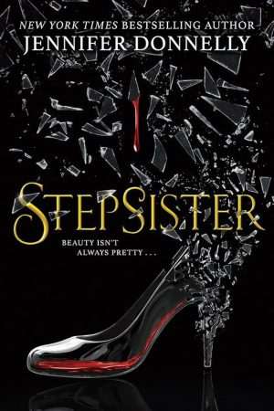کتاب Stepsister (خواهر ناتنی) نسخه انگلیسی PDF | Jennifer Donnelly