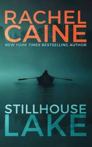 کتاب Stillhouse Lake (دریاچه استیل‌هاوس) نسخه انگلیسی PDF | Rachel Caine (ریچل کین)