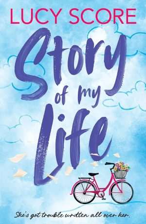 کتاب Story of My Life (داستان زندگی من) نسخه انگلیسی PDF | Lucy Score (لوسی اسکور)
