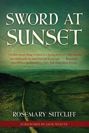 کتاب Sword at Sunset (شمشیر در غروب) نسخه انگلیسی PDF | Rosemary Sutcliff (رزماری ساتکلیف)