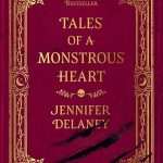 کتاب Tales of a Monstrous Heart (داستان‌های یک قلب هیولایی) نسخه انگلیسی PDF | JENNIFER DELANEY