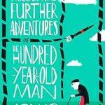 کتاب The Accidental Further Adventures of the Hundred-Year-Old Man (ماجراهای اتفاقی بعدی مرد صدساله) نسخه انگلیسی PDF | Jonas Jonasson