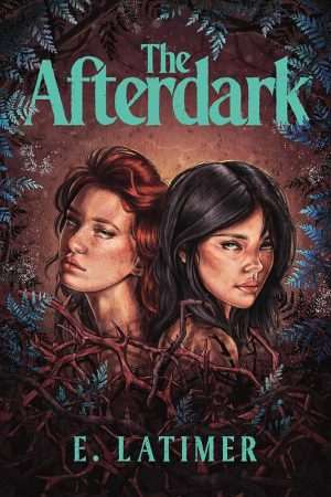 کتاب The Afterdark (پس از تاریکی) نسخه انگلیسی PDF | E. Latimer (ئی. لتیمر)