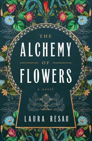 کتاب The Alchemy of Flowers نسخه انگلیسی PDF | Laura Resau