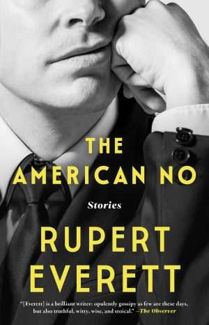 کتاب The American No (نه آمریکایی) نسخه انگلیسی PDF | Rupert Everett (روپرت اورت)