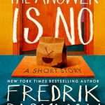 کتاب The Answer Is No (پاسخ منفی است) نسخه انگلیسی PDF | Fredrik Backman (فردریک بکمن)