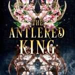 کتاب The Antlered King (پادشاه شاخدار) نسخه انگلیسی PDF | Marianne Gordon (ماریان گوردون)