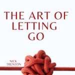 کتاب The Art of Letting Go (هنر رها کردن) نسخه انگلیسی PDF | دیمون زاهاریادس