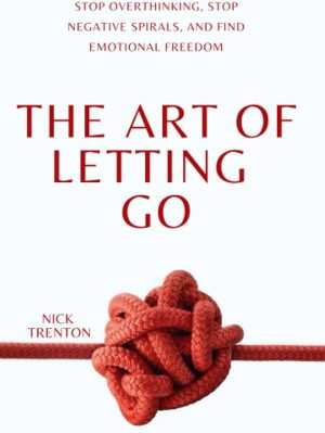 کتاب The Art of Letting Go (هنر رها کردن) نسخه انگلیسی PDF | دیمون زاهاریادس