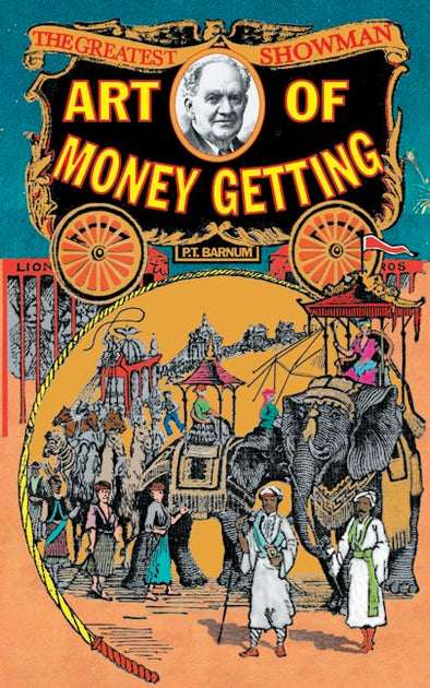 کتاب The Art of Money Getting (هنر پول درآوردن) نسخه انگلیسی PDF | پی. تی. بارنوم کتاب The Art of Money Getting (هنر پول درآوردن) نسخه انگلیسی PDF | پی. تی. بارنوم