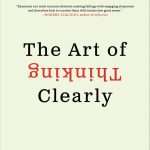 کتاب The Art of Thinking Clearly (هنر شفاف اندیشیدن) نسخه انگلیسی PDF | رولف دوبلی