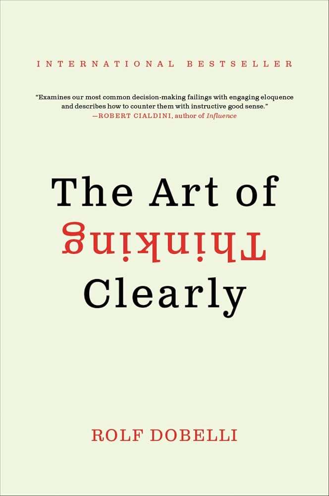 کتاب The Art of Thinking Clearly (هنر شفاف اندیشیدن) نسخه انگلیسی PDF | رولف دوبلی کتاب The Art of Thinking Clearly (هنر شفاف اندیشیدن) نسخه انگلیسی PDF | رولف دوبلی