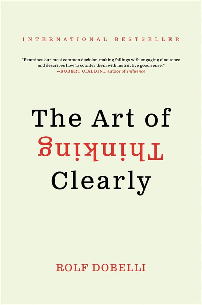 کتاب The Art of Thinking Clearly (هنر شفاف اندیشیدن) نسخه انگلیسی PDF | رولف دوبلی کتاب The Art of Thinking Clearly (هنر شفاف اندیشیدن) نسخه انگلیسی PDF | رولف دوبلی