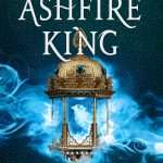 کتاب The Ashfire King (پادشاه آتش خاکستر) نسخه انگلیسی PDF | نویسنده نامشخص