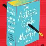 کتاب The Author's Guide to Murder (راهنمای نویسنده برای قتل) نسخه انگلیسی PDF | بئاتریز ویلیامز