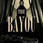 کتاب The Bayou (باتلاق) نسخه انگلیسی PDF | آردن پاول