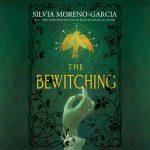 کتاب The Bewitching (افسونگری) نسخه انگلیسی PDF | سیلویا مورنو-گارسیا