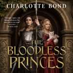 کتاب The Bloodless Princes (شاهزادگان بی‌خون) نسخه انگلیسی PDF | شارلوت باند