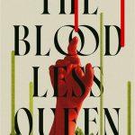 کتاب The Bloodless Queen نسخه انگلیسی PDF | Joshua Phillip Johnson