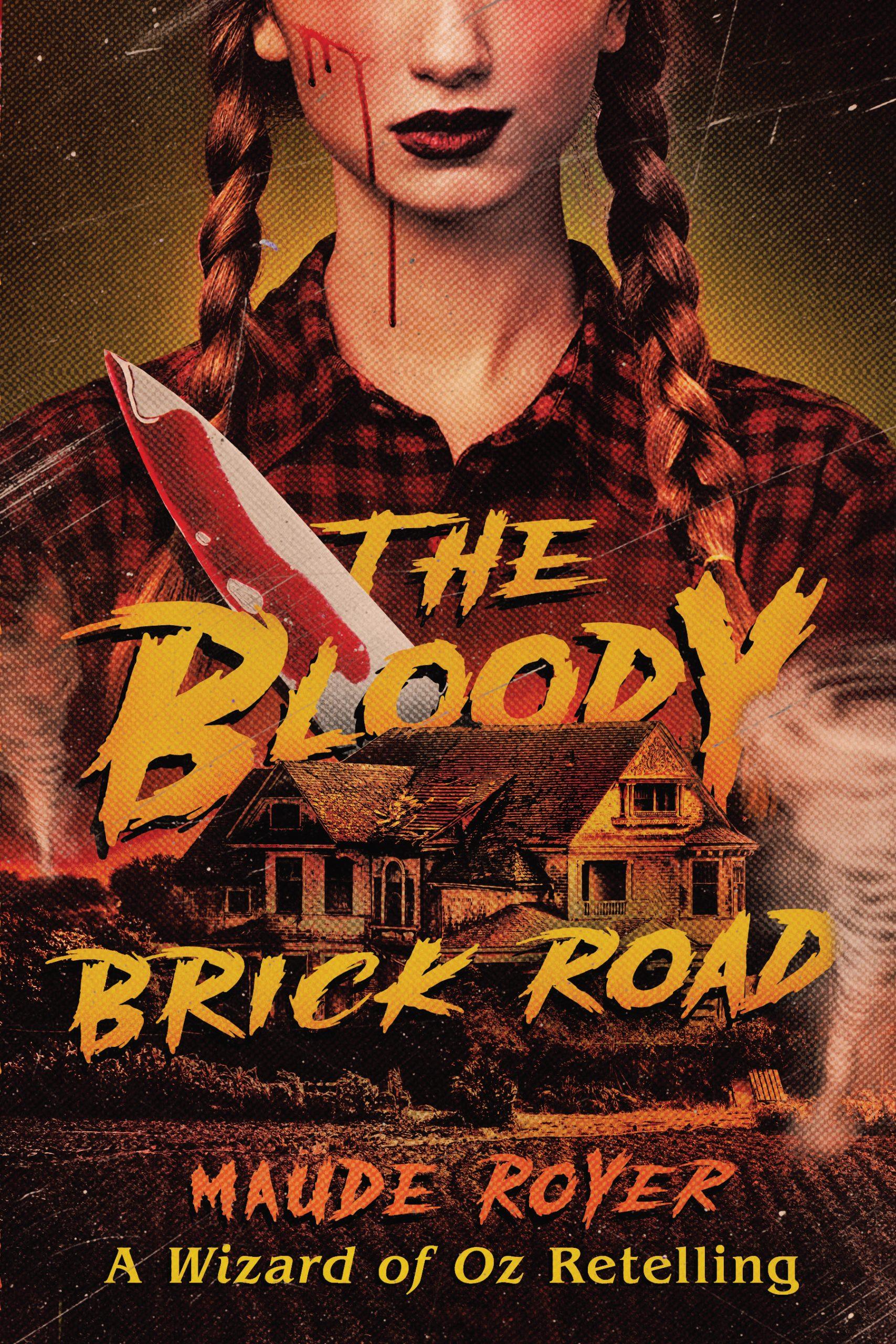 کتاب The Bloody Brick Road (جاده آجری خونین) نسخه انگلیسی PDF | Maude Royer کتاب The Bloody Brick Road (جاده آجری خونین) نسخه انگلیسی PDF | Maude Royer