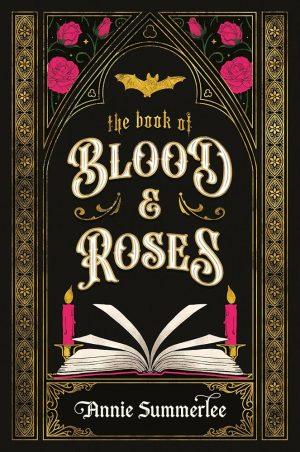 کتاب The Book of Blood and Roses (کتاب خون و گل‌های رز) نسخه انگلیسی PDF | Annie Summerlee