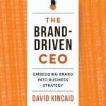 کتاب The Brand-Driven CEO (مدیرعامل برندمحور) نسخه انگلیسی PDF | دیوید کینکید