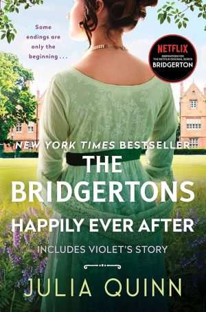 کتاب The Bridgertons: Happily Ever After (بریجرتون‌ها: خوشبخت تا ابد) نسخه انگلیسی PDF | Julia Quinn (جولیا کوئین)