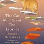 کتاب The Cat Who Saved the Library (گربه‌ای که کتابخانه را نجات داد) نسخه انگلیسی PDF | سوسوکه ناتسوکاوا