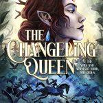 کتاب The Changeling Queen (ملکه تعویض‌شده) نسخه انگلیسی PDF | کیمبرلی بی