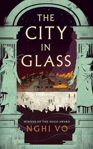 کتاب The City in Glass (شهر شیشه‌ای) نسخه انگلیسی PDF | Nghi Vo