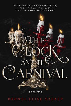 کتاب The Clock and the Carnival (ساعت و کارناوال) نسخه انگلیسی PDF | Brandi Elise Szeker