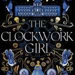 کتاب The Clockwork Girl (دختر ساعت‌ساز) نسخه انگلیسی PDF | آنا مازولا