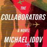 کتاب The Collaborators (همدستان) نسخه انگلیسی PDF | Michael Idov (مایکل ایدوف)
