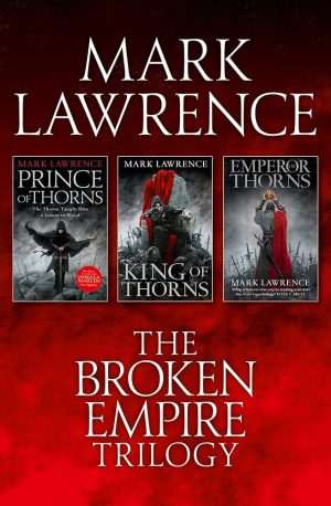 کتاب The Complete Broken Empire Trilogy Omnibus (مجموعه کامل سه‌گانه امپراتوری شکسته) نسخه انگلیسی PDF | Mark Lawrence