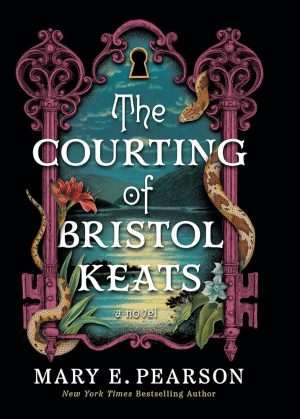 کتاب The Courting of Bristol Keats (خواستگاری از بریستول کیتس) نسخه انگلیسی PDF | Mary E. Pearson (مری ای. پیرسون)