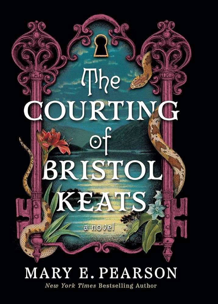 کتاب The Courting of Bristol Keats (خواستگاری از بریستول کیتس) نسخه انگلیسی PDF | Mary E. Pearson (مری ای. پیرسون) کتاب The Courting of Bristol Keats (خواستگاری از بریستول کیتس) نسخه انگلیسی PDF | Mary E. Pearson (مری ای. پیرسون)