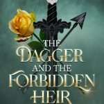 کتاب The Dagger and the Forbidden Heir (خنجر و وارث ممنوعه) نسخه انگلیسی PDF | امیلیا جِی