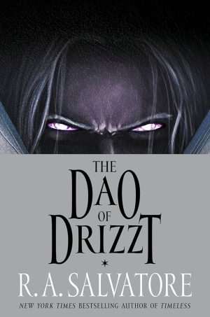 کتاب The Dao of Drizzt (تائوی دریزت) نسخه انگلیسی PDF | آر. ای. سالواتوره
