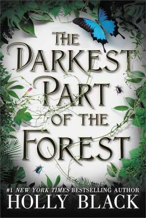 کتاب The Darkest Part of the Forest (تاریک‌ترین بخش جنگل) نسخه انگلیسی PDF | هالی بلک