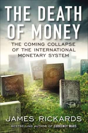 کتاب The Death of Money (مرگ پول) نسخه انگلیسی PDF | جیمز ریکاردز